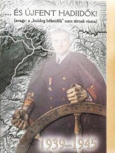 Babucs Zoltán - ...és újfent hadiidők! [antikvár]