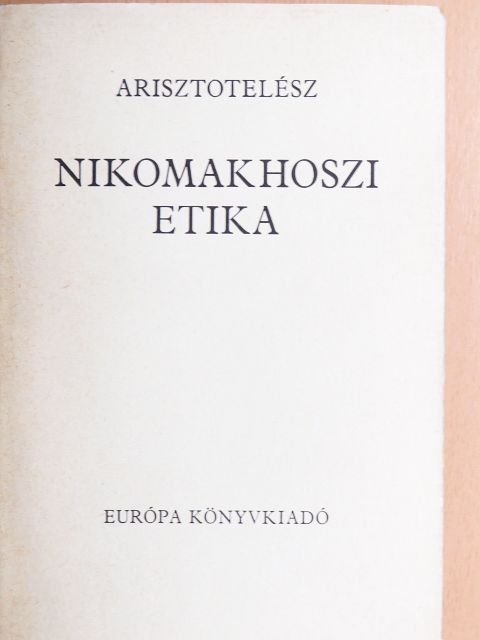 Arisztotelész - Nikomakhoszi etika [antikvár]