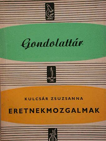 Kulcsár Zsuzsanna - Eretnekmozgalmak [antikvár]