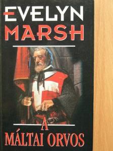 Evelyn Marsh - A máltai orvos [antikvár]