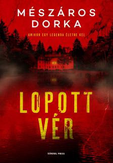 Mészáros Dorka - Lopott vér