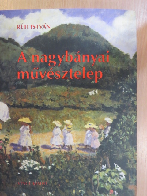 Csók István - A nagybányai művésztelep [antikvár]