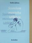 Szára János - Szerelem mostoha időkben [antikvár]