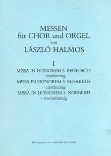 HALMOS LÁSZLÓ - MESSEN FÜR CHOR UND ORGEL