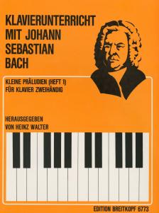 J. S. Bach - KLAVIERUNTERRICHT MIT J.S. BACH-KLEINE PRAELUDIEN HEFT 1 (H.WALTER) ANTIK.