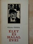 Günter Görlich - Élet és halál évei [antikvár]