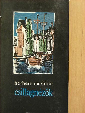 Herbert Nachbar - Csillagnézők [antikvár]