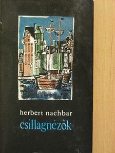 Herbert Nachbar - Csillagnézők [antikvár]