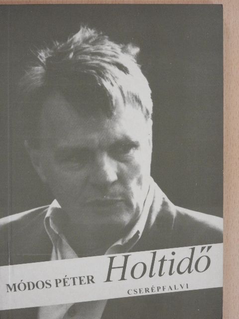 Módos Péter - Holtidő [antikvár]