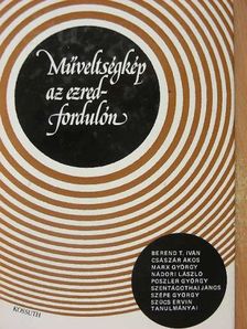 Berend T. Iván - Műveltségkép az ezredfordulón [antikvár]