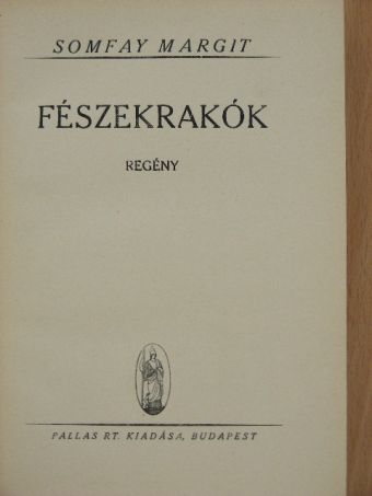 Somfay Margit - Fészekrakók [antikvár]