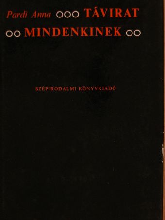 Pardi Anna - Távirat mindenkinek [antikvár]