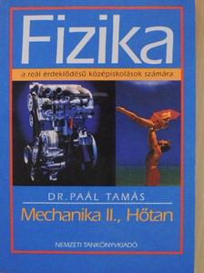 Dr. Paál Tamás - Fizika - Mechanika II., Hőtan [antikvár]