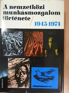 Ábri Gábor - A nemzetközi munkásmozgalom története 1945-1974 [antikvár]