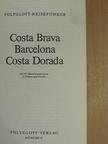 Dr. Horst J. Becker - Costa Brava, Barcelona, Costa Dorada [antikvár]