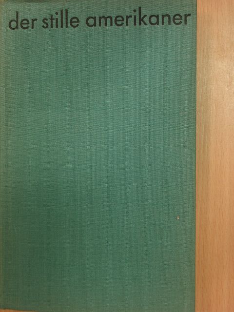 Graham Greene - Der stille Amerikaner [antikvár]