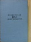 Raoul H. Francé - Bios - Die Gesetze der Welt [antikvár]