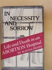 Magda Denes - In Necessity and Sorrow [antikvár]
