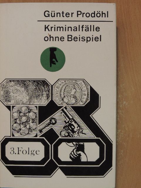 Günter Prodöhl - Kriminalfälle ohne Beispiel 3. [antikvár]