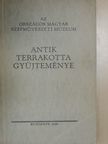 Dr. Oroszlán Zoltán - Az Országos Magyar Szépművészeti Múzeum antik terrakotta gyüjteményének katalógusa [antikvár]