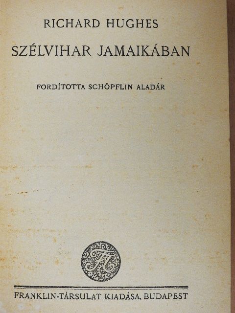 Richard Hughes - Szélvihar Jamaikában [antikvár]