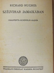 Richard Hughes - Szélvihar Jamaikában [antikvár]