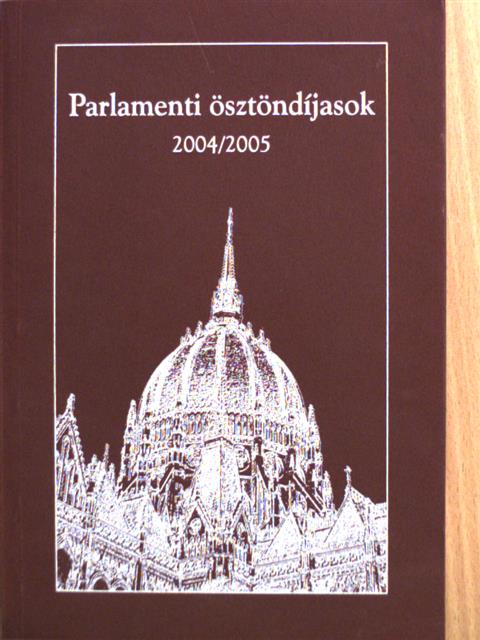 Horváth András - Parlamenti ösztöndíjasok 2004/2005 [antikvár]