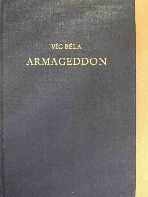 Víg Béla - Armageddon [antikvár]