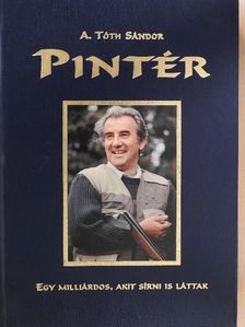 A. Tóth Sándor - Pintér (aláírt, számozott példány) [antikvár]