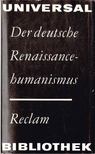 Winfried Trillitzsch - Der deutsche Renaissancehumanismus [antikvár]