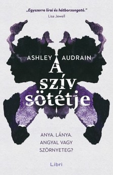 Ashley Audrain - A szív sötétje [eKönyv: epub, mobi]