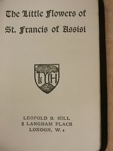 The little Flowers of St. Francis of Assisi [antikvár]