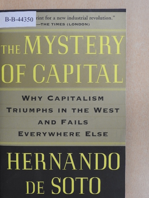 Hernando de Soto - The Mystery of Capital [antikvár]