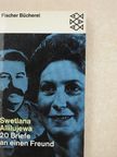 Swetlana Allilujewa - Zwanzig Briefe an einen Freund [antikvár]