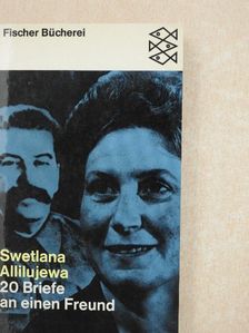 Swetlana Allilujewa - Zwanzig Briefe an einen Freund [antikvár]