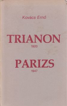 Kovács Ernő - Trianon, 1920- Párizs, 1947 [antikvár]