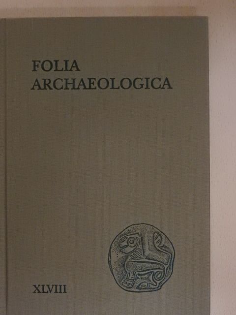 Endre Tóth - Folia Archaeologica XLVIII. [antikvár]