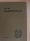 Endre Tóth - Folia Archaeologica XLVIII. [antikvár]