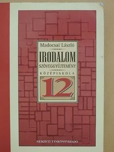Madocsai László - Irodalom szöveggyűjtemény 12. [antikvár]