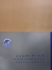 Alumínium épületbádogos szerelvények [antikvár]