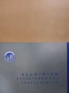 Alumínium épületbádogos szerelvények [antikvár]