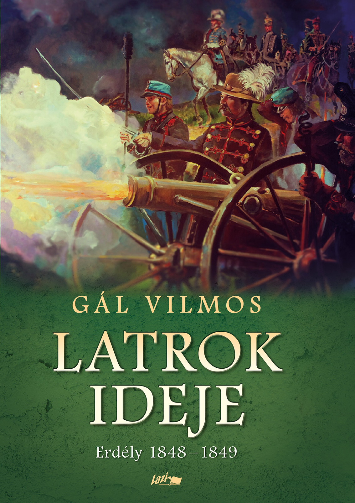 Gál Vilmos - Latrok ideje