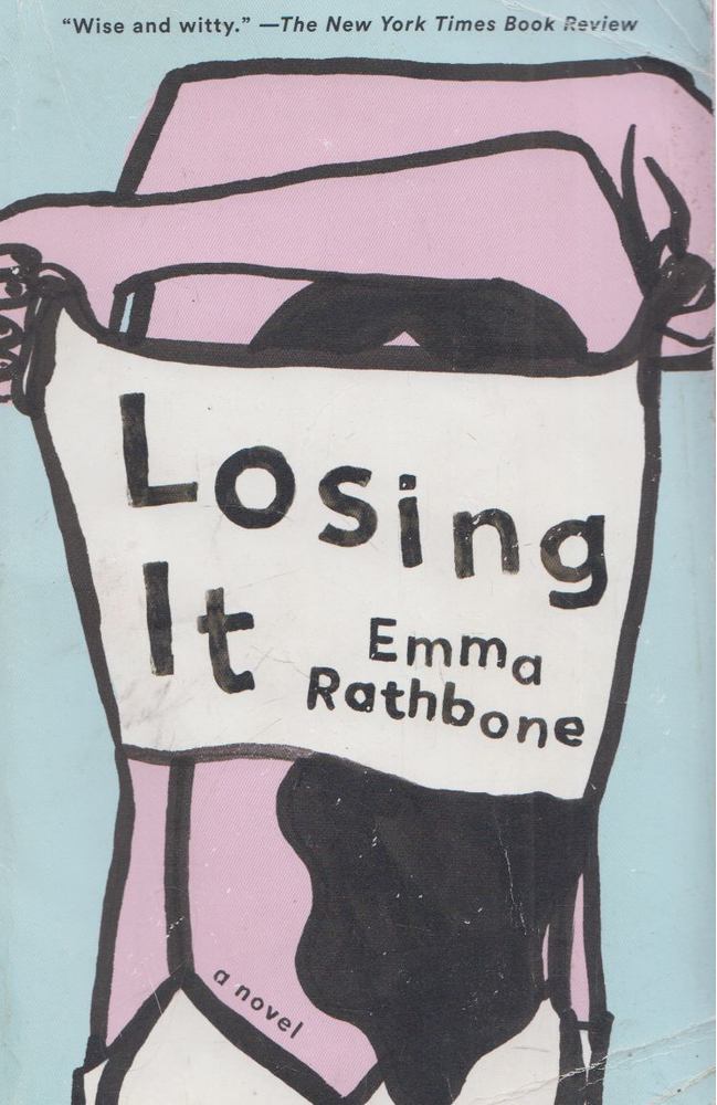Emma Rathbone - Losin It [antikvár]