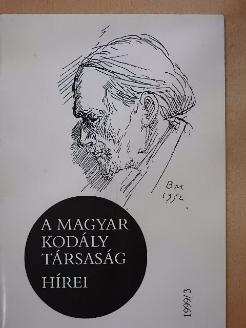 Bónis Ferenc - A Magyar Kodály Társaság Hírei 1999/3. [antikvár]