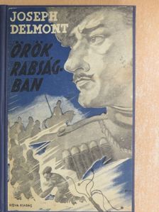 Joseph Delmont - Örök rabságban [antikvár]