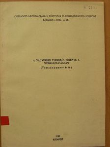 Dr. Pataky Ernő - A nagyüzemi termelés fölénye a mezőgazdaságban [antikvár]