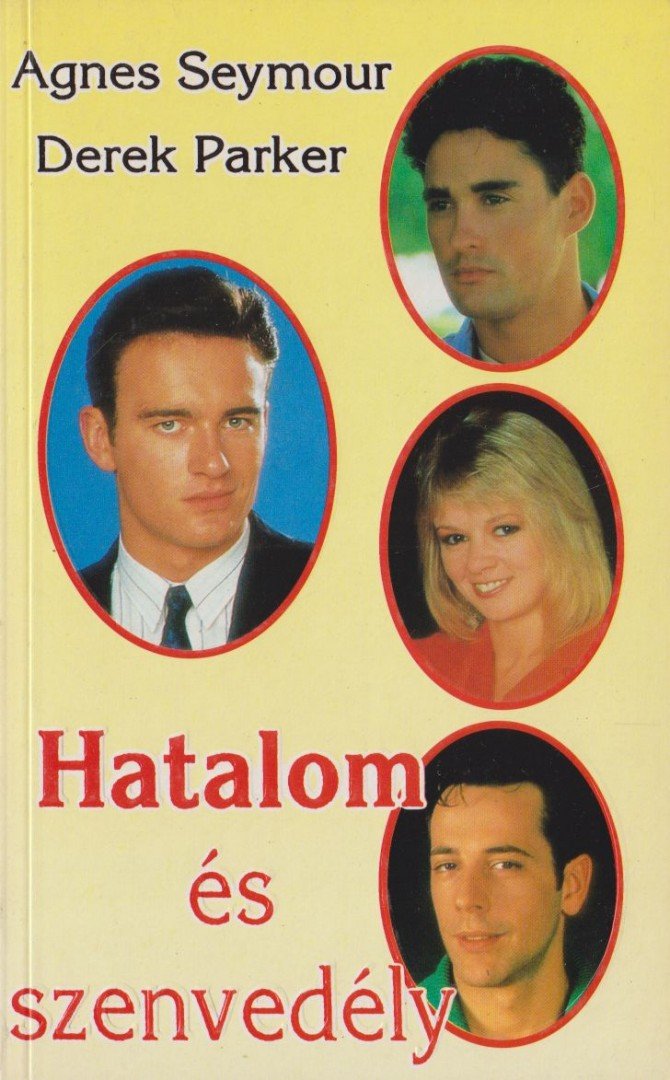 Seymour, Agnes, Parker, Derek - Hatalom és szenvedély II. [antikvár]