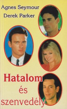 Seymour, Agnes, Parker, Derek - Hatalom és szenvedély II. [antikvár]