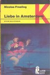 FREELING, NICHOLAS - Liebe in Amsterdam [antikvár]
