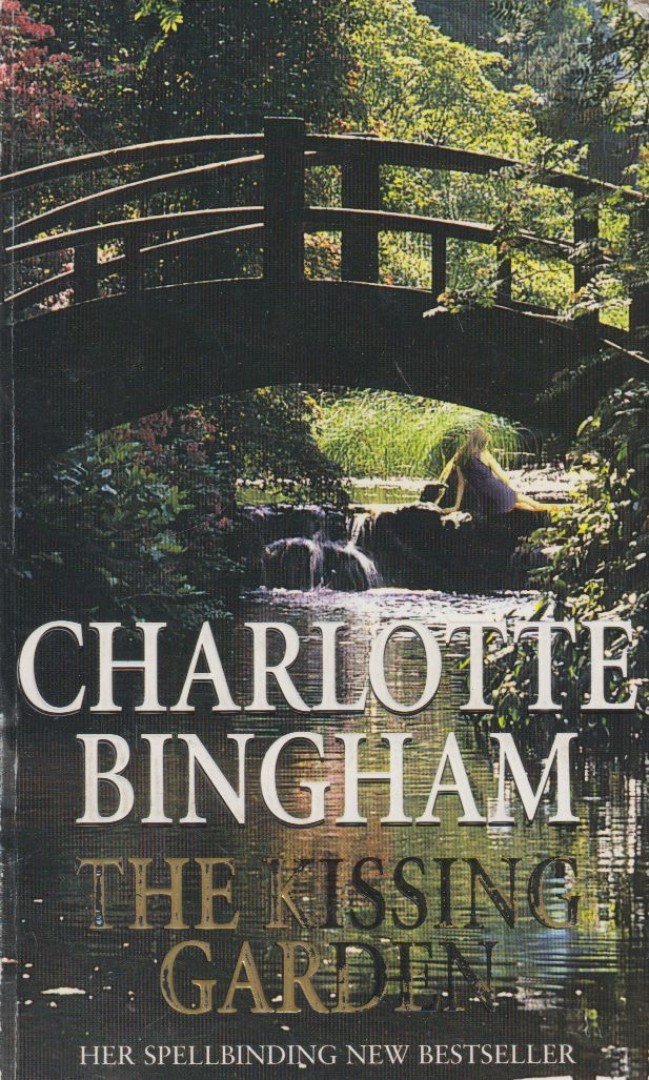 Charlotte Bingham - The Kissing Garden [antikvár]